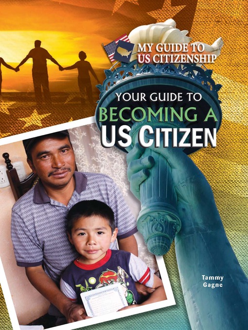 Title details for Your Guide to Becoming a US Citizen by Tammy Gagne - Wait list